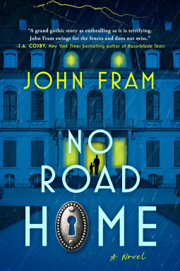 no road home by john fram a blue front of a big estate house with yellow windows with the author name in yellow 