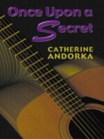 A close up of a guitar on top of a book with the title in puffy purple letters Once Upon a Secret with the author's name in yellow