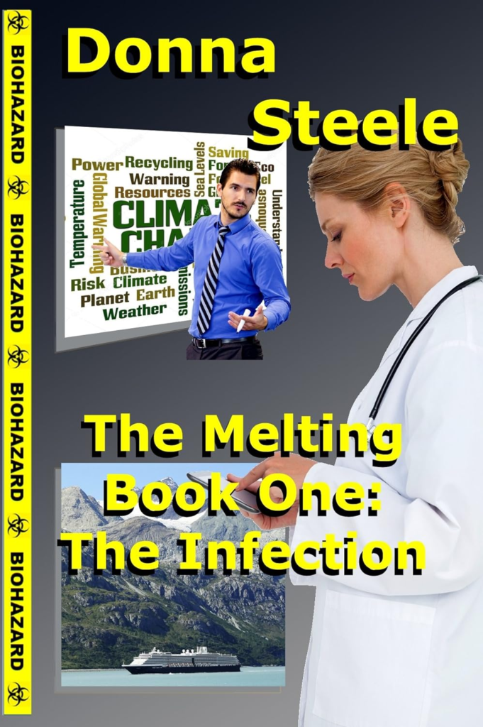 The Melting Book One: The Infection by Donna Steele. The left edge has biohazard tape. There's a man doing a presentation in front of a word cloud while a woman in a doctor's coat looks disappointingly down at her phone. Also pasted on the cover is an image of snowy mountains.