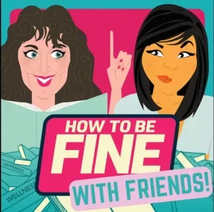 how to be fine with friends featuring illustrated images of jolenta on the left with one finger raised and a smile with kristen on the right looking skeptical
