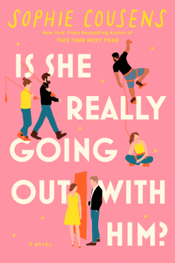 Sophie Cousins - is she really going out with Him? A pinky peach background with little illustrations of people walking between and climbing up the words of the title 