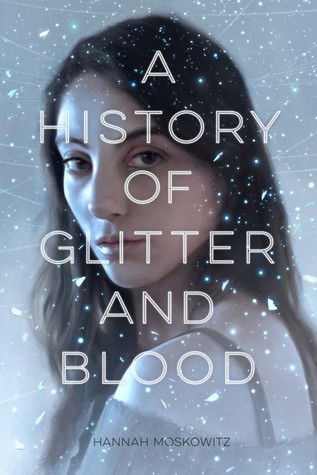 A history of glitter and blood features a soft focus picture of a White girl with long dark hair looking over her shoulder at the reader there's glitter snow raining on her 