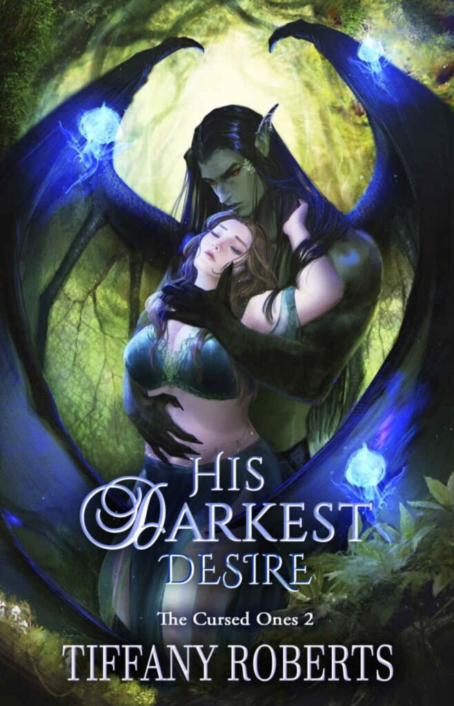 His Darkest Desire by Tiffany Roberts. A green glowing forest. A greenish gray man with long dark hair and dark green, translucent, veiny wings has his arms wrapped about a curvy woman. She has wavy, light brown hair and is wearing a light blue bikini top and matching, gauzy skirt. Glowing blue jellyfish are floating around them.