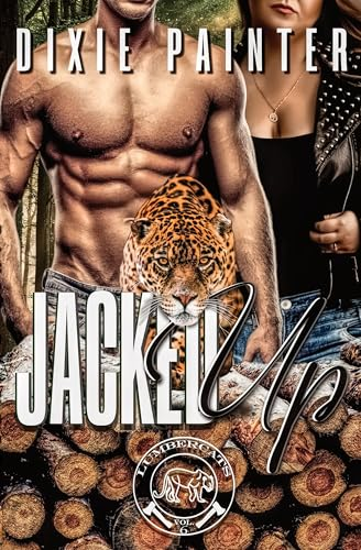 Jacked by Dixie Painter. Two headless figures of a man and woman are most of the cover. He is shirtless and she has on a blank tank and leather jacket. A jaguar prowls between them, but the bottom third of the cover is just a stack of logs.