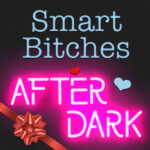 Smart Bitches After Dark logo with SB in blue typewriter, After Dark in glowing pink neon, with a red gift bow in the lower corner