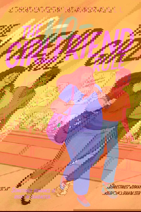 The No Girlfriend Rule by Christen Randall. The background shows the storefront of a comic book shop in shades of yellow and orange as two figures smiling at each other. One is a woman with long brown hair. She's plus-sized, wearing jeans, black flats, and has on a purple sweater. She has a dark purple tote bag with a variety of pins on it. The other woman next to her has tan skin, an orange t-sheet, jeans, and is wearing sneakers. She has a pixie haircut with dark brown hair underneath and pink hair on top.