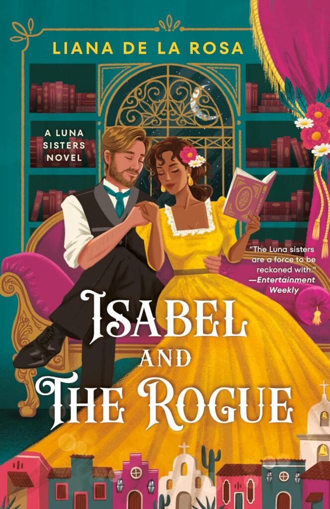 Isabel and the Rogue by Liana de la Rosa. The background is a library with deep green shelves and a fuchsia curtain. Two figures sit on a gold a fuchsia couch. The man is wearing dark pants, shoes, and vest. His white long-sleeved shirt is rolled up to the elbows and he has on a green cravat. He has sandy hair and a matching beard and mustache. He's holding the hand of the woman next to him. The woman has tan skin and dark brown hair with red and white flowers in it. She has on a yellow dress with a square neckline hemmed in a white ruffle. In her free hand, she's holding a book.