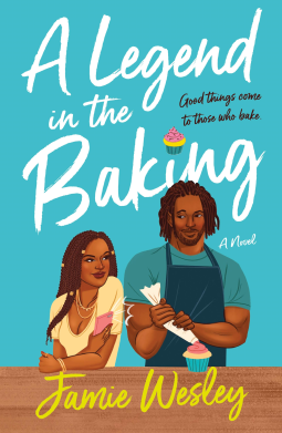 A Legend in the Baking by Jamie Wesley - A blue background with two people at a counter top. One has brown skin and long hair in braids and the other has medium brown skin is wearing an apron and icing a cupcake