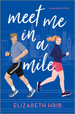Meet me in a Mile - Elizabeth Hrib It's SO BLUE. It's all blue with a sketch of a cityscape with two people running away from each other - one has a blonde ponytail and pink shorts with blue sneakers and a blue top, and the other has blonde hair and black shorts and a light blue tshirt and light blue shoes 