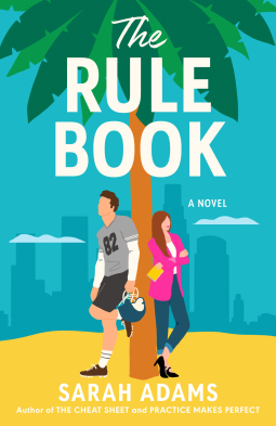 The Rule Book - Sarah Adams A blue background with a cityscape, yellow sand and a palm tree. Two faceless illustrated people are leaning against it. One has long brown hair and a pink jacket, and the other has a football uniform on 