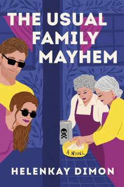 The Usual Family Mayhem by Helenkay Dimon - two grey haired women in purple aprons are mixing something in a bowl while one holds a bottle with a poison logo of skull and crossbones. Two people with sunglasses on are leaning into the room to spy on the bakers. The color scheme is blue, grey, puple, and pink and yellow but the background is entirely blue