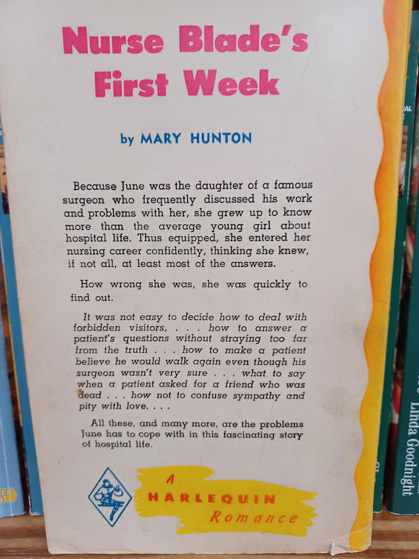 Nurse Blade's First Week by Mary Hunton Because June was the daughter of a famous surgeon who frequently discussed his work and problems with her, she grew up to know more than the average young girl about hospital life. Thus equipped, she entered her nursing career confidently, thinking she knew, if not all, at least most of the answers. How wrong she was, she was quickly to find out. It was not easy to decide how to deal with forbidden visitors, how to answer a patient's questions without straying 100 far from the truth how to make a patient believe he would walk again even though his surgeon wasn't very sure . .. what to say when a patient asked for a friend who was dead . . . how not to confuse sympathy and pity with love. All these, and many more, are the problems June has to cope with in this fascinating story of hospital life.