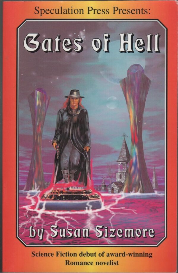 Gates of Hell by Susan Sizemore - an illustration of a person with long stringy hair in a black wide brimmed hat and a black cloak riding what looks to be a Segway powered by pink lightning. It's terrible