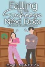 Falling for the Scrooge Next Door by Mari Mendoza. An illustration of two faceless figures standing outside of their respective apartment doors. The word scrooge in the title is in script font, making it hard to decipher what the word actually is.