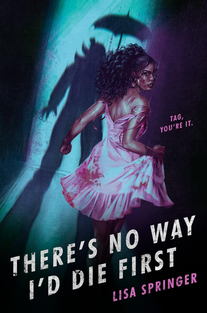 There's No Way I'd Die First by Lisa Springer. A Black woman in a pink satin dress looks over her shoulder. The hem is stained with blood and she looks pissed. Her hair is pulled into a pony tail and she has on gold hoop earrings. The room she's in is dark and a shadow of a figure in a open doorway casts blue light. The shape of the figure looks like a hulking clown with an umbrella. 
