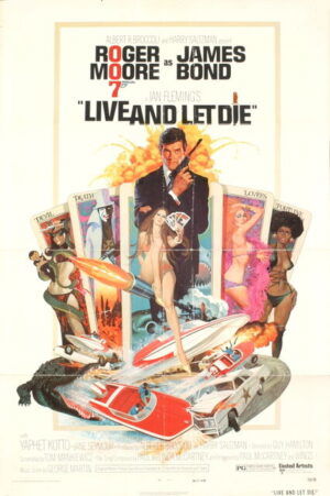 Live and Let Die illustration showing Roger Moore in the center surrounded by mostly bikini clad women standing in front of playing cards. In front of them are cars and planes and guns
