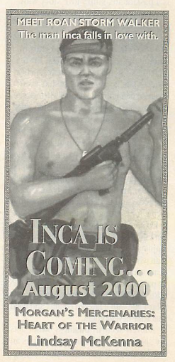 an illustration of a man with a very lumpy face holding a gun? and it says INCA IS COMING August 2000 for morgan's mercenaries heart of the warrior by Lindsay mckenna
