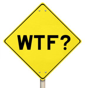 A yellow diamond road sign says WTF? 