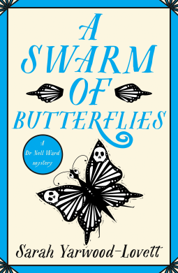 A swarm of butterflies by sarah yarwood-lovett. blue border, drawn letters in blue and a black illustration of a butterfly 