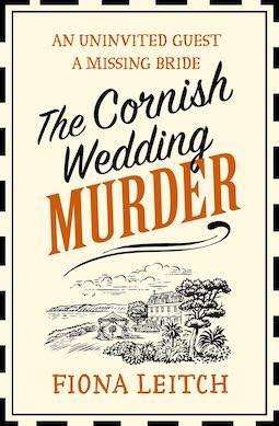 The cornish wedding murder fiona leitch - cream background, black border, slanted black and orange lettering