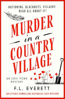 Murder in a Country Village - FLEverett Red border, cream background, red slanted letters and a black shovel digging into some dirt 