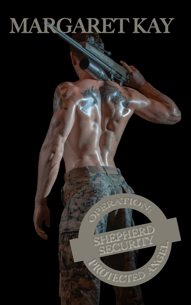 Operation Protected Angel by Margaret Kay. A man in camo pants is facing away. His back is tattooed and well-oiled. He has a rifle resting over his shoulder. He's doing a booty tooch pose.