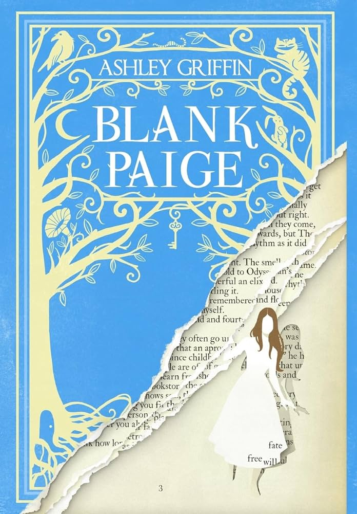 Blank Paige by Ashley Griffin. A robin's egg blue cover with pastel yellow trees with bare branches and bird shapes on each side. The bottom right corner is designed to look like it's been ripped, revealing words underneath and a paper cutout off a woman with brown hair.