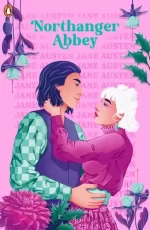 Northanger Abbey by Jane Austen. A new illustrated cover. The background is bubblegum pink with Austen's name over and over again in rows. Flowers with green leaves and purple petals line the edges. A woman in a pink turtleneck and pink pattern skirt is facing a man with her hands on his shoulders. She has white, chin length hair with the top layer pulled up into two space buns. The man has on a purple vest and a teal checkered long sleeved shirt. He has dark, shoulder length hair.