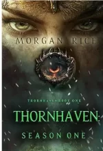Thornhaven by Morgan Rice. A person's face - mostly eyes and some bangs. Their nose is covered by a thorny ring with an orange eye in the center.