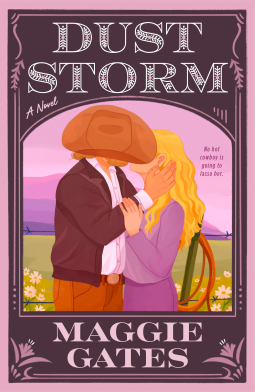 Dust Storm by Maggie Gates. An illustrated cover of a man and woman in western wear in a field. They have their heads together in a kiss, but the man is wearing a big cowboy hat, which obscures their faces. The hat is a shade of light brown and it looks like a giant potato.