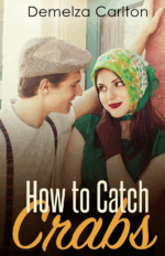 How to Catch Crabs by Demelza Carlton. A man in a newsboy cap with a white shirt and suspenders leans closely to a woman. She has on a green shirt and is wearing burgundy gloves. Her brown hair is past her shoulders and she has on a decorative green kerchief tied over her head.