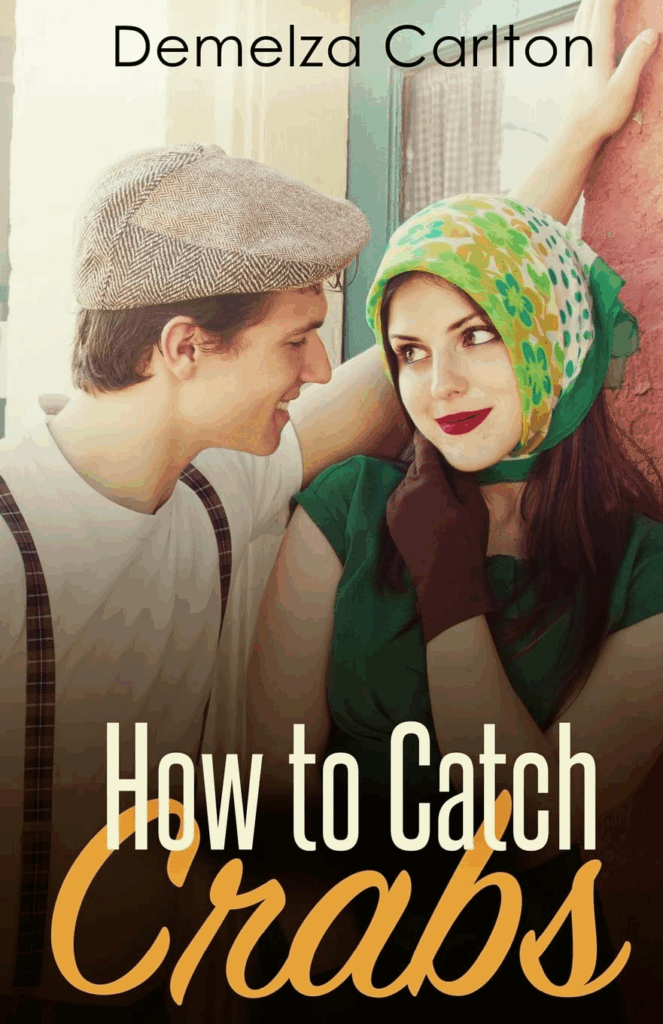 How to Catch Crabs by Demelza Carlton. A man in a newsboy cap with a white shirt and suspenders leans closely to a woman. She has on a green shirt and is wearing burgundy gloves. Her brown hair is past her shoulders and she has on a decorative green kerchief tied over her head. 