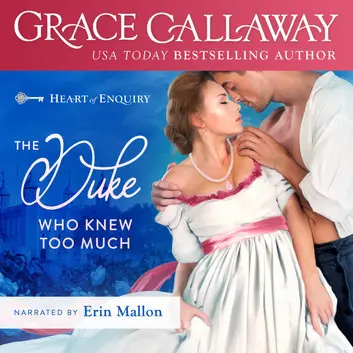 The Duke Who Knew Too Much Audiobook with a woman in a white off the shoulder gown with pink trim having the top of her gown pushed down her shoulders by a dude who is turned to the side, and yes, his shirt is open and still tucked in! The book is narrated by Erin Mallon