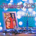 A frame with a picture of The Ladies, plus a lit menorah against a blue and white background. At the top it says Hanukkah 2025