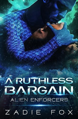 A Ruthless Bargain by Zadie Fox. A blue scaled man is pulling a woman's head back a disturbing angle.