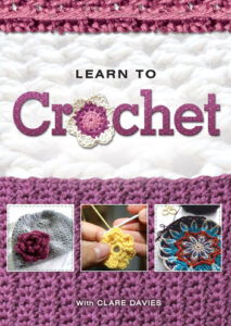 Learn to Crochet by Clare Davies - a purple and white crochet background with three projects at the bottom