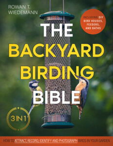 the backyard birding bible by rowan wiedemann with a picture of a mesh feeder and two birds on either side