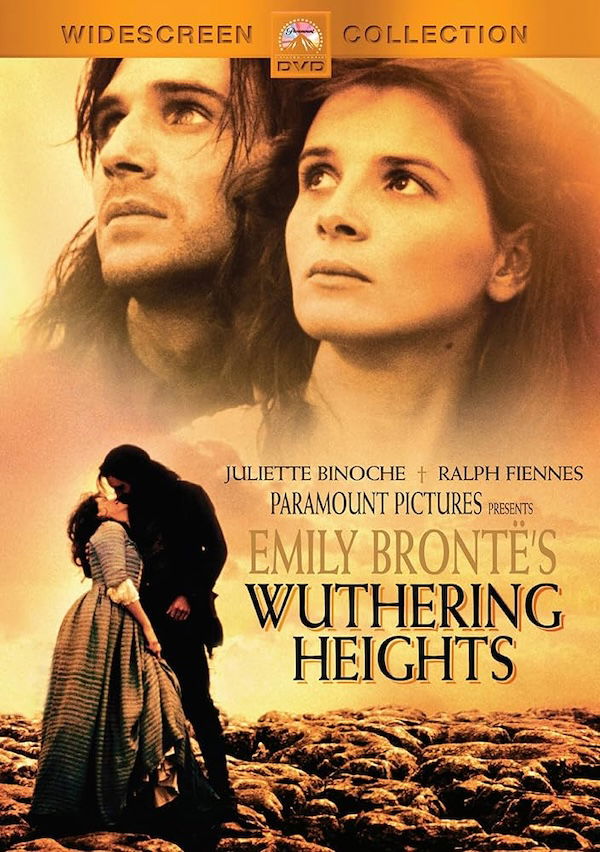 Wuthering Heights with Juliette Binoche and Ralph Fiennes