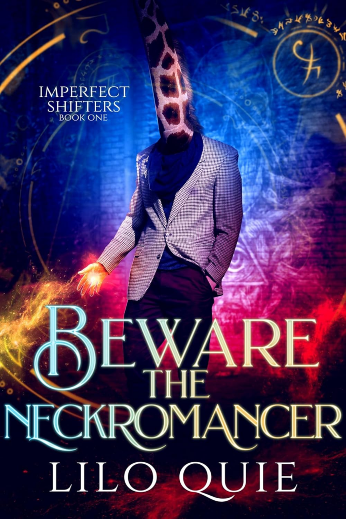 Beware the Neckromancer by Lilo Quie. A figure in a suit in front of a highly saturated rainbow watercolor background. Instead of a head, it's just a long giraffe neck that disappears off the cover.