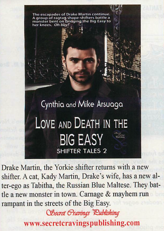 Love and Death in the Big Easy - a somewhat smirky looking model with a beard standing in front of a French quarter wrought iron balcony the caption reads Drake Martin, the Yorkie shifter returns with a new shifter. A Cat, Kady Martin, Drake's wife, has a new alter ego as tabitha, the Russian Blue Maltese - which is a cat, btw - They battle a new monster in town. 