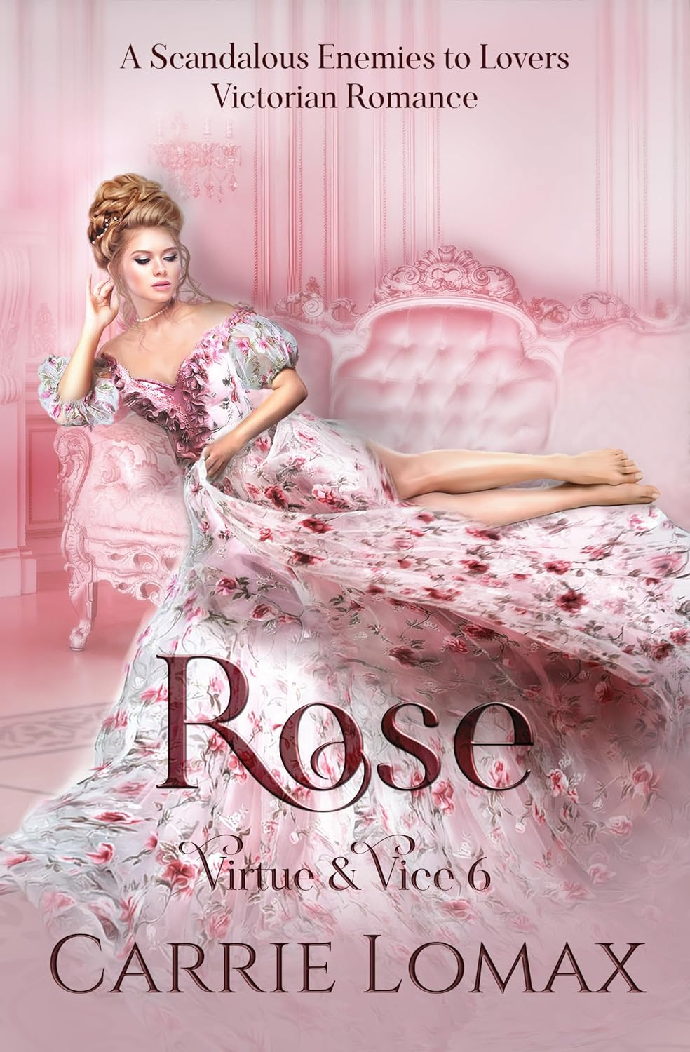 Rose by Carrie Lomax. A blonde woman with lots of hair piled atop her head lounges on a bubblegum pink chaise. She's wearing a dress patterned with roses and there's a whole lot of skirt that she's pushed to the side to reveal her legs.