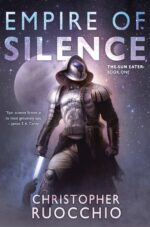 Empire of Silence by Christopher Ruocchio. A figure in sci-fi armor with a starry sky and a gray planet in the background. The helmet is the most concerning because it looks like the head of a penis. Like very much so.