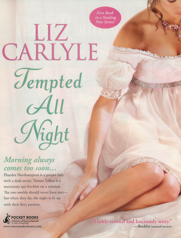 An ad for Tempted all Night by Liz Carlyle. A woman is sitting in an off the shoulder pink empire waist gown and is running her hand up the outside of her right calf. Like she’s in a shaving cream ad.
