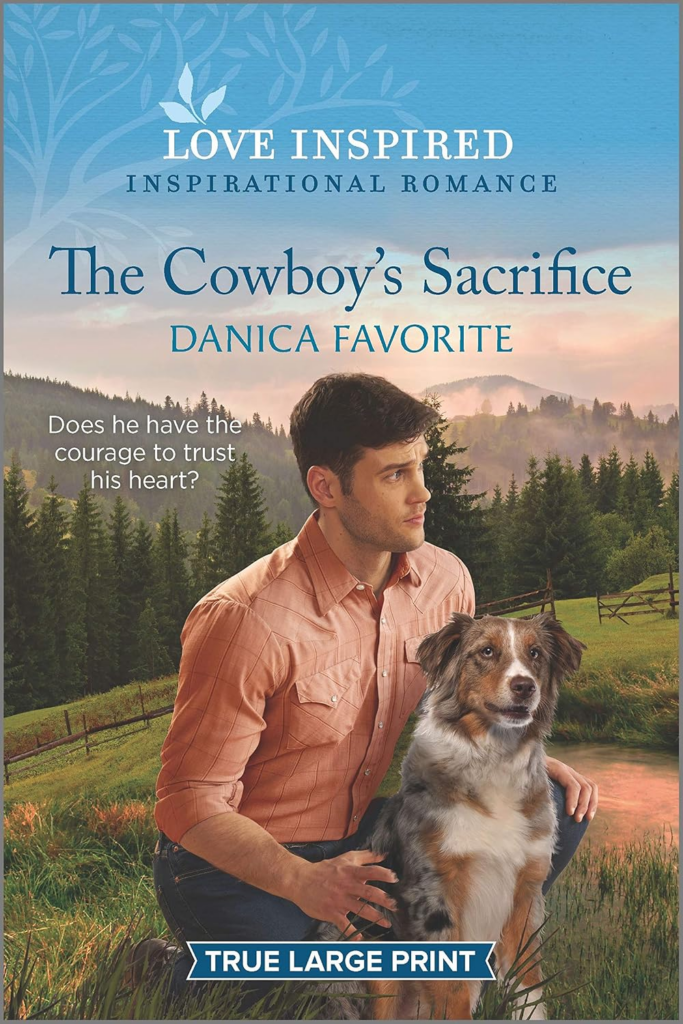 The Cowboy's Sacrifice by Danica Favorite. A man is kneeling in a field with his arm wrapped around a concerned looking cattle dog.