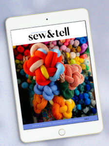 Sew and Tell Magazine, issue 4 - with knots made of thick cord in bundles of pink, red, blue, green and orange. The magazine cover is shown on an iPad display 