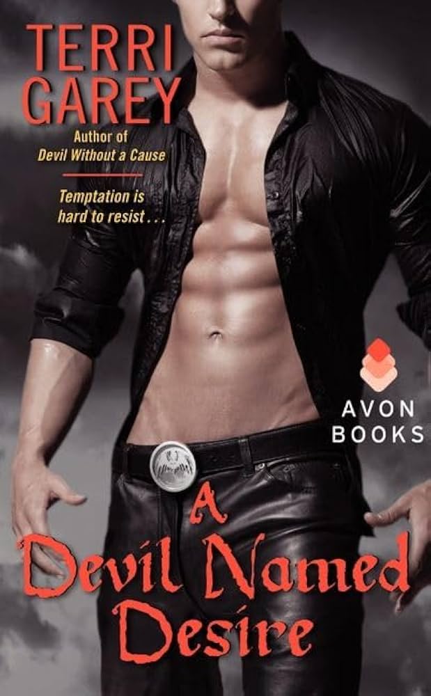 A Devil Named Desire by Teri Garey: a white man with very smooth abs and many muscles is wearing a wet black button down shirt that looks too small and is unbuttoned. His leather pants are very VERY low and by VERY I mean that hog is imminent. He’s wearing leather pants (wet leather pants! Sensory nightmare!) and a giant silver buckle that is off center, and the bulge in those pants is the size of a Costco rotisserie chicken. 