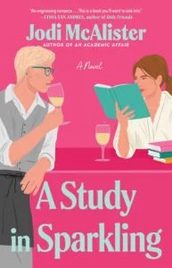 A Study in Sparkling by Jodi McAlister - a blonde asian man is drinking wine and looking at a white woman with brown hair reading a blue book and looking over the top of the book at him
