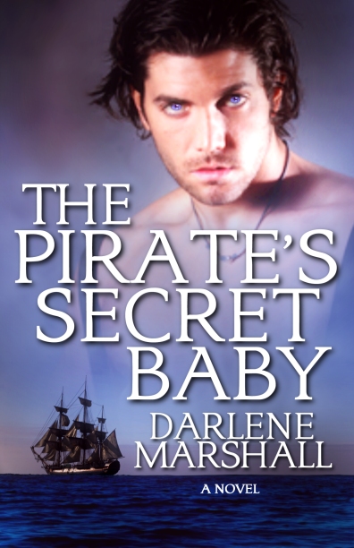 The Pirate’s Secret Baby by Darlene Marshall