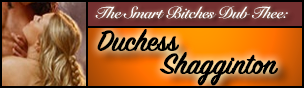 A Gold and brown Smart Bitch Title that says The Smart Bitches Dub Thee Duchess Shagginton