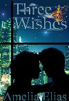 Three Wishes
